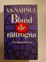 Bland de r&auml;ttrogna - En islamisk resa