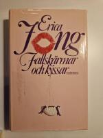 Fallsk&auml;rmar och kyssar : roman