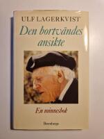 Den bortv&auml;ndes ansikte : en minnesbok