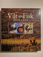 Vilt & Fisk : Kokboken