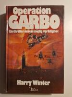 Operation Garbo : en thriller om en m&ouml;jlig verklighet