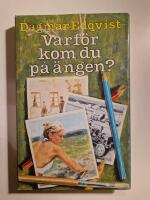 Varf&ouml;r kom du p&aring; &auml;ngen? : roman