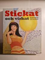 Stickat & virkat : vintage p&aring; svenska