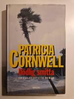 D&ouml;dlig smitta : En Kay Scarpetta-roman