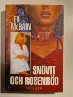 Sn&ouml;vit och Rosenr&ouml;d : [thriller]