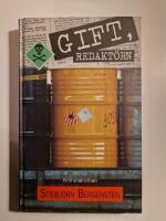 Gift, redakt&ouml;rn : kriminalroman