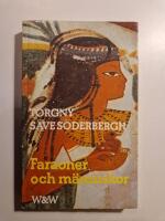 Faraoner och m&auml;nniskor : kulturbilder fr&aring;n det gamla Egypten