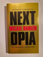 Nextopia : livet, lyckan och pengarna i f&ouml;rv&auml;ntningssamh&auml;llet