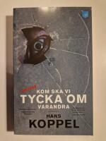 Kom ska vi tycka om varandra