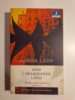 D&ouml;d i fr&auml;mmande land : [ett fall f&ouml;r kommissarie Brunetti]