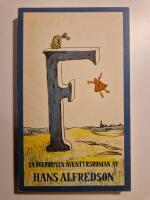 F en &ouml;verdriven &auml;ventyrsroman 