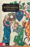 Riddarna och deras v&auml;rld