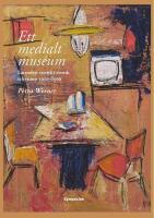 Ett medialt museum : l&auml;randets estetik i svensk television 1956-1969