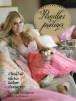 Pernillas praliner : choklad, t&aring;rtor, kakor, desserter