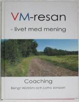VM-resan - livet med mening : coaching