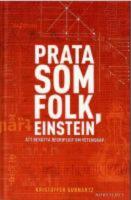 Prata som folk, Einstein : att berätta begripligt om vetenskap