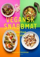 Vegansk snabbmat : streetfood f&ouml;r alla