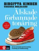 &Auml;lskade f&ouml;rbannade ton&aring;ring : s&aring; f&aring;r du kontakt med din ton&aring;ring