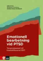 Emotionell bearbetning vid PTSD : terapeutmanual vid traumafokuserad KBT