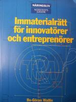 Immaterialr&auml;tt f&ouml;r innovat&ouml;rer och entrepren&ouml;rer