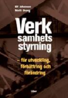 Verksamhetsstyrning - f&ouml;r utveckling, f&ouml;rb&auml;ttring och f&ouml;r&auml;ndring