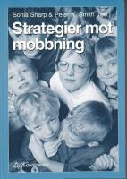 Strategier mot mobbning - en praktisk handbok f&ouml;r l&auml;rare