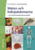 Maten och folksjukdomarna - ett evolutionsmedicinskt perspektiv