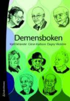 Demensboken - levnadsber&auml;ttelse, upplevelse, fakta och f&ouml;rh&aring;llningss&auml;tt