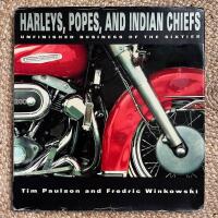 Harleys, Popes and Indian Chiefs: Unfinished Business of the Sixties