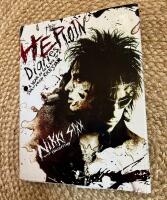The Heroin Diaries: A Year in the Life of a Shattered Rock Star