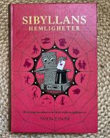 Sibyllans Hemligheter: Illustrerad trolleri- och sp&aring;domshandbok utarbetad efter &auml;ldre k&auml;llor