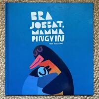 Bra jobbat, mamma pingvin