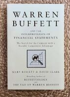 Warren Buffett and the Interpretation of Financial Statements: The Search for the Company with a Durable Competitive Advantage