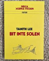 Bit inte solen : [roman]