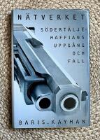 N&auml;tverket : S&ouml;dert&auml;ljemaffians uppg&aring;ng och fall