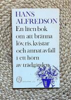 En liten bok om att br&auml;nna l&ouml;v, ris, kvistar och annat avfall i ett h&ouml;rn av tr&auml;dg&aring;rden