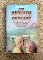 Och v&auml;rlden sk&auml;lvde : Tredje boken (originaltitel Atlas Shrugged, Part 3: A Is A