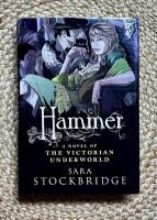 Hammer: A Novel of the Victorian Underworld
