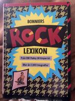 Bonniers rocklexikon : fr&aring;n Bill Haley till Imperiet