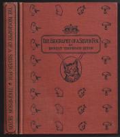 The Biography of a Silver-Fox (or Domino Reynard of Goldur Town)