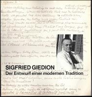 Sigfried Giedion 1888-1968. Der Entwurf einer modernen Tradition