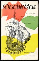 De seglade &ouml;sterut. Portugisiska resen&auml;rer och &auml;ventyrare