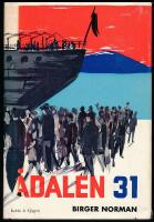 &Aring;dalen 31 &ndash; en ber&auml;ttelse