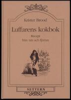 Luffarens kokbok. Recept fr&aring;n n&auml;r och fj&auml;rran