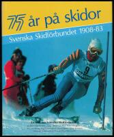 75 &aring;r p&aring; skidor. Svenska skidf&ouml;rbundet 1908-1983
