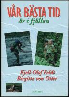 V&aring;r b&auml;sta tid &auml;r i fj&auml;llen