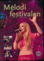      Melodifestivalen genom tiderna [med CD] &ndash; &Aring;rhundradets svenska uttagningar och internationella finaler