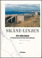 Sk&aring;ne-linjen (Per-Albin linjen). Det sk&aring;nska kustf&ouml;rsvaret under andra v&auml;rldskriget