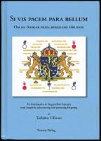 Si vis pacem para bellum &ndash; Om du &ouml;nskar fred, f&ouml;rbered dig f&ouml;r krig