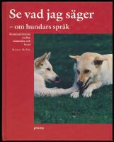 Se vad jag s&auml;ger &ndash; om hundars spr&aring;k